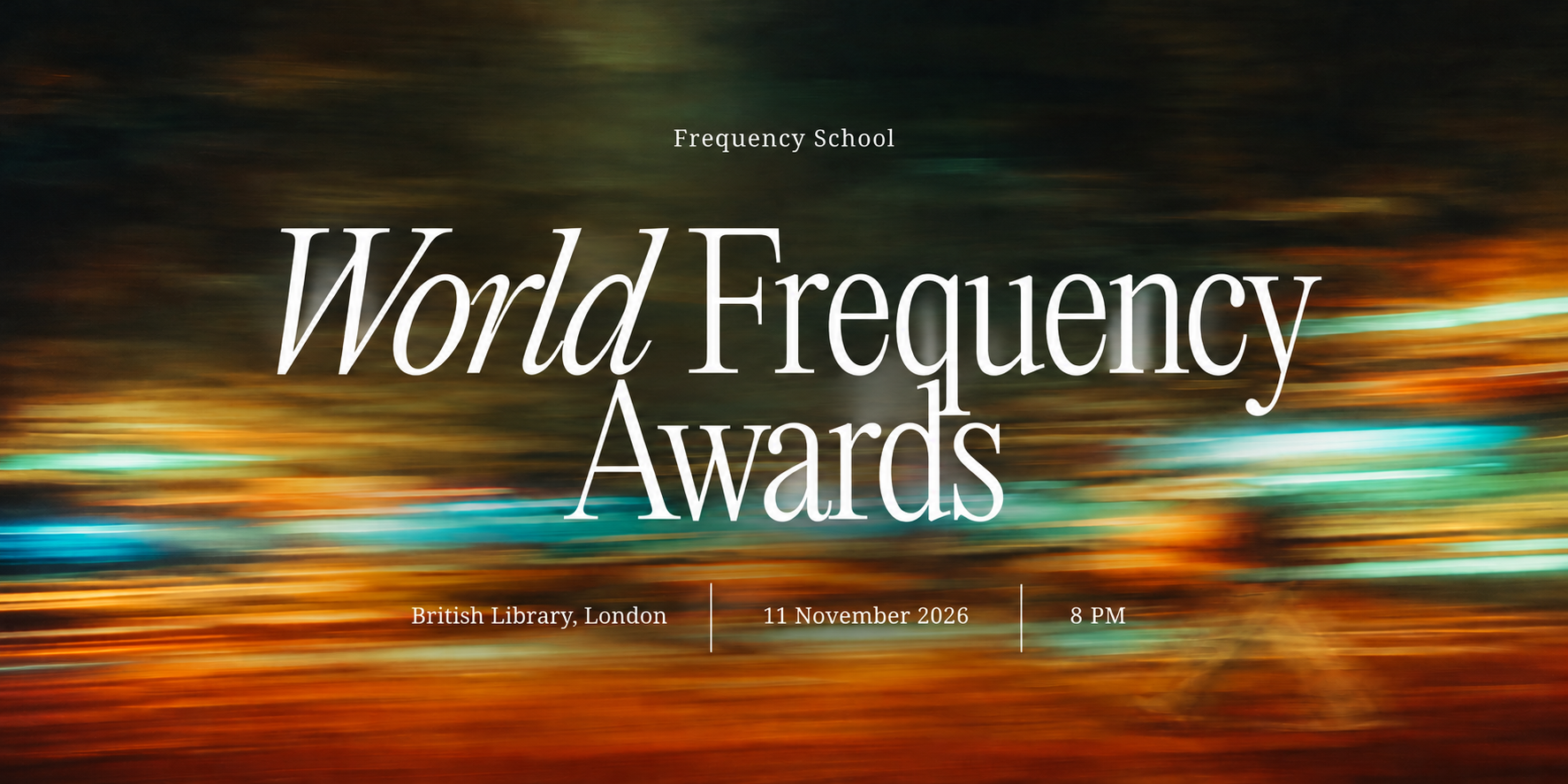 World Frequency Awards — Frequency School · British Library, London · 11 November 2026